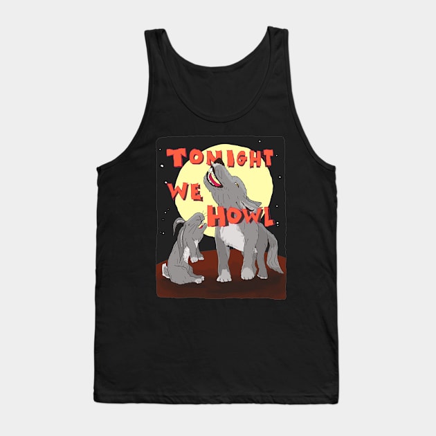 Tonight We Howl Tank Top by Doodleslice